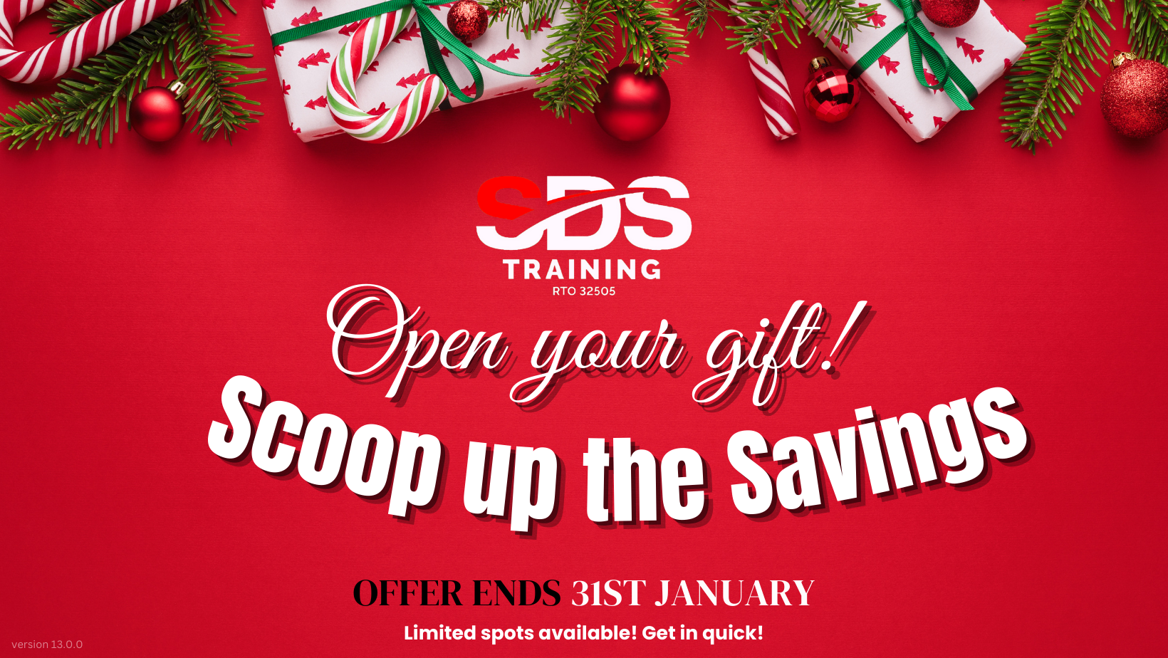 Open your gift! Scoop up the savings SDS Training 32505
