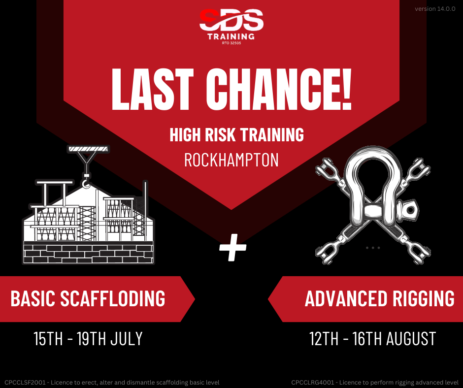 Last Chance Training  Rockhampton Basic Scaff 15th July Advance Rig 12th Aug v14.0.0
