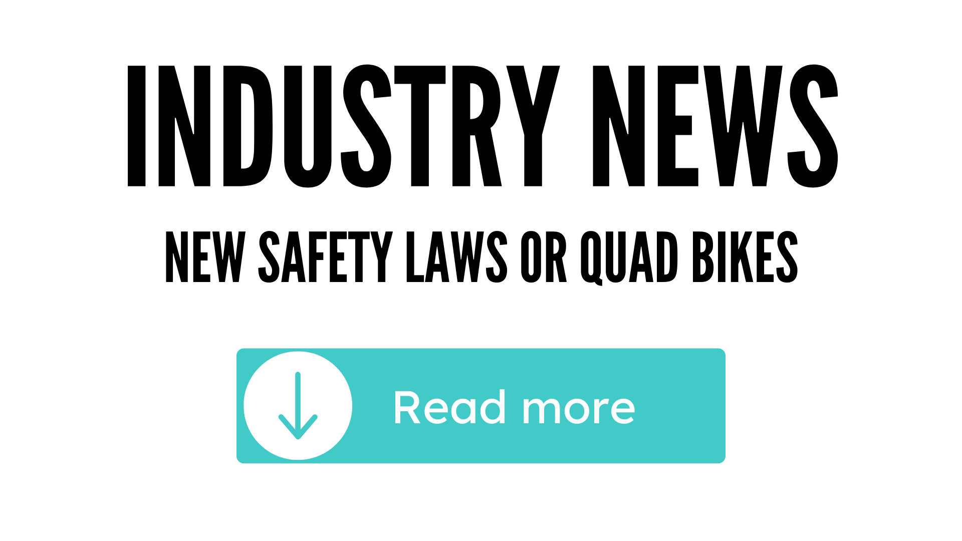 New Safety Laws or Quad Bikes