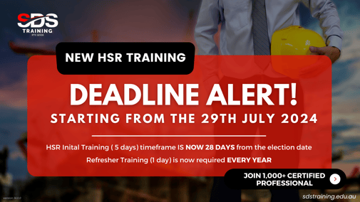 New HSR Training Deadline Alert: Starting from 29th July 2024 sdstraining.edu.au